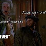 Home Alone 2 Meme Marv NEVER! Imgflip Be Like | Clarence_Callahan_Razor_NFS; AquariusFromYoutube; "NEVER" | image tagged in home alone 2 marv never,memes,funny,imgflip | made w/ Imgflip meme maker