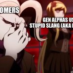 Fr though | ZOOMERS; GEN ALPHAS USING STUPID SLANG (AKA BRAINROT) | image tagged in tanaka seems unhappy,memes,gen alpha,gen z,relatable,so true | made w/ Imgflip meme maker