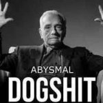 Abysmal dogshit