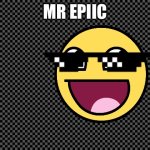 Free | MR EPIIC | image tagged in free | made w/ Imgflip meme maker