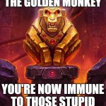 You don't have to upvote them anymore | YOU HAVE WITNESSED THE GOLDEN MONKEY; YOU'RE NOW IMMUNE TO THOSE STUPID "UPVOTE IF" MEMES | image tagged in golden monkey idol,upvote begging,golden monkey | made w/ Imgflip meme maker