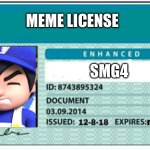 Meme license | MEME LICENSE; SMG4 | image tagged in blank hunting license,smg4 | made w/ Imgflip meme maker