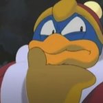 King Dedede Thinking meme