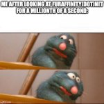 Relatable? | ME AFTER LOOKING AT FURAFFINITY(DOT)NET FOR A MILLIONTH OF A SECOND: | image tagged in remy sick,memes,funny,furry,furaffinity,cringe | made w/ Imgflip meme maker