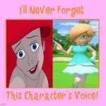 i'll never forget ariel and rosalina's voice | image tagged in i'll never forget this character's voice,rosalina,princess ariel,super mario bros,the little mermaid,beautiful | made w/ Imgflip meme maker