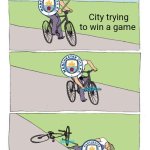 Bike Fall | City trying to win a game; walker; Walker | image tagged in memes,bike fall | made w/ Imgflip meme maker