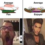 wah | image tagged in average fan vs average enjoyer | made w/ Imgflip meme maker