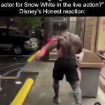 Imagine inserting a title | “Yo, who is going to be the actor for Snow White in the live action?”
Disney’s Honest reaction: | image tagged in gifs,msmg,disney | made w/ Imgflip video-to-gif maker