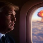 Donald Trump nuclear bomb explosion Air Force One