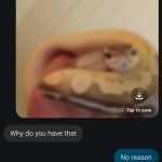 Why do you have that