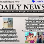 Plotagon News Hour and Curriculum News Newspaper 5 | LIDDO (KINDERWOOD) (WHO IS BEING ROLE AS THE COUNSELOR) EXPLAINS THAT LORICK STYLE SPOOF CAST OUT OF THE 2013 FILM THE COUNSELOR FEATURED CLAWDETTE (POWERBIRDS) AS MALKINA AS "DOES HAVING A LOT OF CAT GIRL WHO IS STILL LIKE BAD@SS YET ANOTHER THIEF HAS AN EXPECTATION, BET SHE IS BEING AIN'T GONNA WORKED IT ALL WITH HER VILLAIN ROLE TO SEE."; LORICK STYLE SPOOF CAST OUT OF THE 2013 FILM THE SECRET LIFE OF WALTER MITTY IS IN WORKS AFTER MAKING HIS STYLE SPOOF CAST OUT OF SOME STEVEN SODERBERGH FILMS, WITH CHIP (LUNA CHIP AND INKIE: ADVENTURE RANGERS GO) SERVING TO BE MAIN TITULAR PROTAGONIST ROLE, WHICH IT'S CONSIDERED INSPIRATION OF THE FILM'S ACCURATELY ON THE BOOKS AS WELL AS PITSADA JATTUP**N'S SPOOF CAST. | image tagged in plotagon news hour and curriculum news newspaper,meme,spoof cast,newspaper,news,powerbirds | made w/ Imgflip meme maker