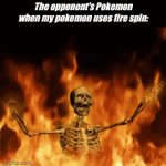 Pokemon meme | The opponent's Pokemon when my pokemon uses fire spin: | image tagged in gifs,pokemon | made w/ Imgflip video-to-gif maker