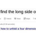 It's impossible. The secrets to doing so are locked away, right next to "How to achieve immortality" and a stash of genie lamps. | How to find the long side of a blanket; how to unfold a four dimensional object | image tagged in did you mean,blanket,impossible,google | made w/ Imgflip meme maker