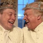 King Elon Musk Queen Donald Trump laughing #elonald