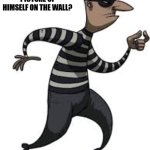 Daily Bad Dad Joke 01/09/2025 | WHY DID THE BURGLAR HANG A PICTURE OF HIMSELF ON THE WALL? TO PROVE HE WAS FRAMED. | image tagged in burglar | made w/ Imgflip meme maker