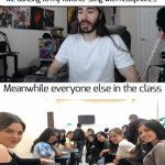 I think we can all agree that dancing to music shouldn't be a bad thing... in private | Me dancing to my favorite song with headphones; Meanwhile everyone else in the class | image tagged in gifs,funny,school,memes | made w/ Imgflip video-to-gif maker