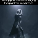 Real ngl | *disney princess starts singing*
Every animal in existence | image tagged in gifs,vergil | made w/ Imgflip video-to-gif maker