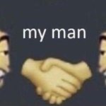 My MAN!