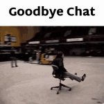 Goodbye chat meme