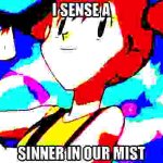 Sinner in our Mist meme