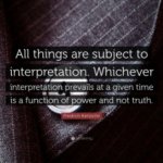 A function of power not truth.