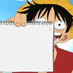 Luffy holds up Notepad