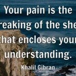 Khalil Gibran on Understanding