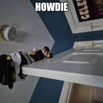 Wyhsha | HOWDIE | image tagged in wyhshs | made w/ Imgflip meme maker