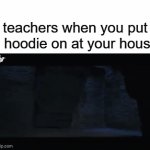 THEY TRESPASSING!!!!?????? | teachers when you put a hoodie on at your house | image tagged in gifs,harry potter,school,teachers,karen,ice cream | made w/ Imgflip video-to-gif maker