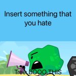 Tree (BFB) Hates