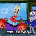 I like realism | image tagged in mr krabs i like money | made w/ Imgflip meme maker