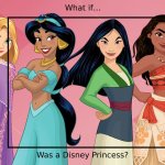 what if blank was a disney princess ? meme