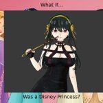 what if yor forger was a disney princess ? | image tagged in what if blank was a disney princess,spy x family,anime,what if,yor forger,animeme | made w/ Imgflip meme maker