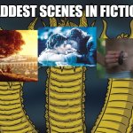 Yeah, Leaves from the Vine and Jack's death were sad, but let's not forget the Leech scene from Stand by me | SADDEST SCENES IN FICTION: | image tagged in three-headed dragon,leaves,vs,jack,versus,prostitution | made w/ Imgflip meme maker