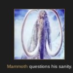 wise mystical mammoth meme