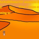 JustAnArabMemer101 anounce temp meme