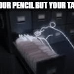 True | FINDING YOUR PENCIL BUT YOUR TABLE IS MESSY | image tagged in gifs,research | made w/ Imgflip video-to-gif maker