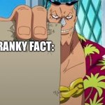 Franky Fact