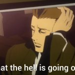 What The Hell Is Going On? GIF Template