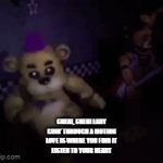 yes, i stole these lyrics off google | CHERI, CHERI LADY
GOIN' THROUGH A MOTION
LOVE IS WHERE YOU FIND IT
LISTEN TO YOUR HEART | image tagged in gifs,fredbear,dance,cheri cheri lady | made w/ Imgflip video-to-gif maker