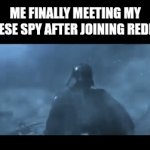 Tiktok ban moment | ME FINALLY MEETING MY CHINESE SPY AFTER JOINING REDNOTE: | image tagged in gifs,memes,funny,tiktok,darth vader,relatable | made w/ Imgflip video-to-gif maker