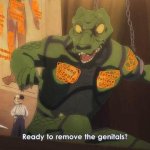 Ready to remove the genitals? meme