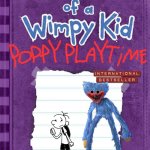 Diary of a Wimpy Kid POPPY PLAYTIME | image tagged in diary of a wimpy kid cover template,diary of a wimpy kid,poppy playtime | made w/ Imgflip meme maker