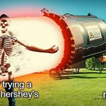 you cannot eat hersheys mr beast is watching you | mr beast; me after trying a little bit of hershey's | image tagged in must destroy,mr beast,feastables,hersheys,ice cream | made w/ Imgflip meme maker