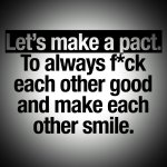 Let's make each other smile.