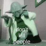 cheese | don't kill people thats illegal | image tagged in cheetos,gifs | made w/ Imgflip video-to-gif maker