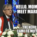 Moment, meet mariann meme | HELLO, MOMENT, MEET MARIANN; THE HERO WHO CAME TO MEET YOU | image tagged in mariann budde meme | made w/ Imgflip meme maker