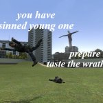 you have sinned young one meme