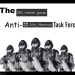 The msmg anti-Silly_Memeus task force