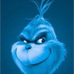 Blue Grinch | image tagged in blue grinch | made w/ Imgflip meme maker